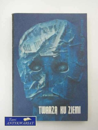 TWARZĄ KU ZIEMI