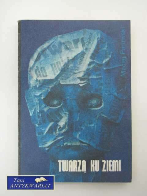 TWARZĄ KU ZIEMI