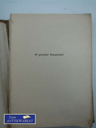 W GNIEŹDZIE BONAPARTYCH
