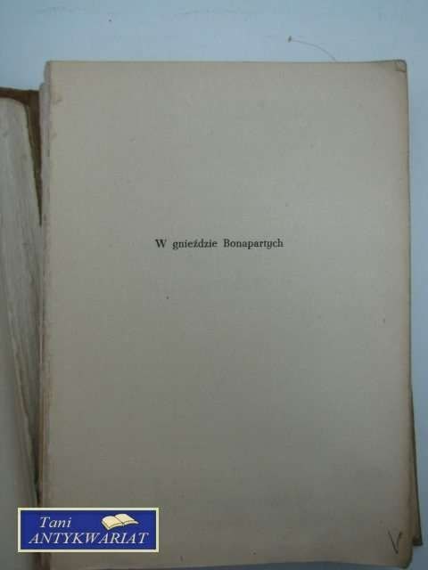 W GNIEŹDZIE BONAPARTYCH