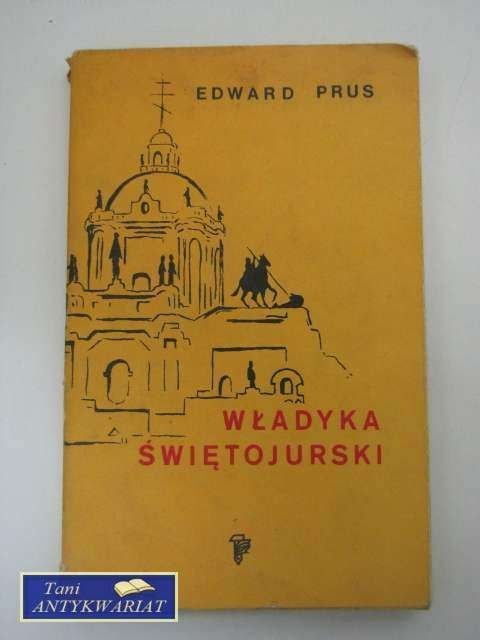 WŁADYKA ŚWIĘTOJURSKI