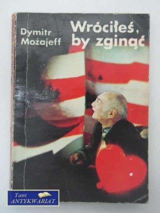 WRÓCIŁEŚ BY ZGINĄĆ