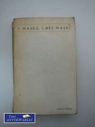 Z MASKĄ I BEZ MASKI