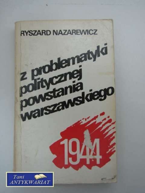 Z PROBLEMATYKI POLITYCZNE POWSTANIA