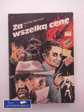 ZA WSZELKĄ CENĘ