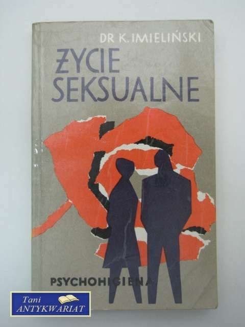 ŻYCIE SEKSUALNE ŻYCIE SEKSUALNE