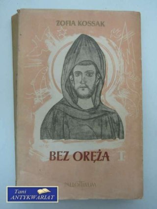 BEZ ORĘŻA TOM I