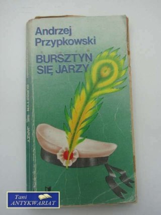 BURSZTYN SIĘ JARZY