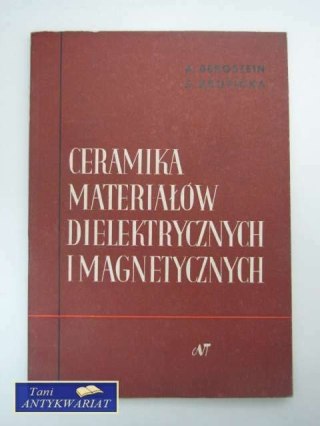 CERAMIKA MATERIAŁÓW DIELEKTRYCZNYCH I MAGNETYCZNYCH