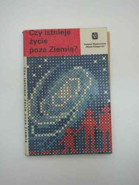 CZY ISTNIEJE ŻYCIE POZA ZIEMIĄ