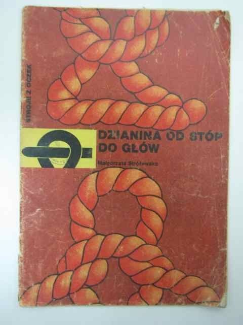 DZIANINA OD STÓP DO GŁÓW DZIANINA OD STÓP DO GŁÓW