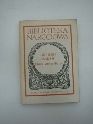 DZIECIĘ STAREGO MIASTA
