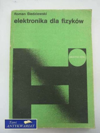 ELEKTRONIKA DLA FIZYKÓW