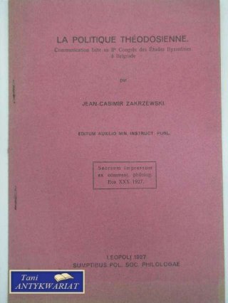 LA POLITIQUE THEODOSIENNE