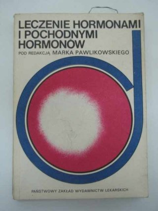 LECZENIE HORMONAMI I POCHODNYMI HORMONÓW