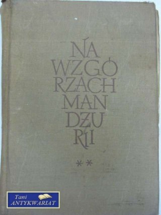 NA WZGÓRZACH MANDŻURII