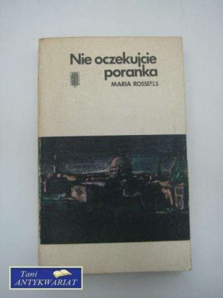NIE OCZEKUJCIE PORANKA