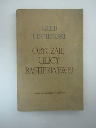 OBYCZAJE ULICY RASTIERIAJEWEJ