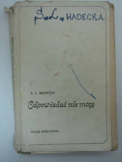 ODPOWIADAĆ NIE MOGĘ