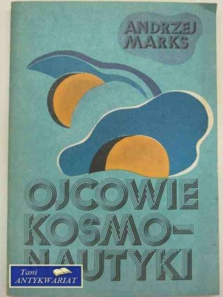 OJCOWIE KOSMONAUTYKI