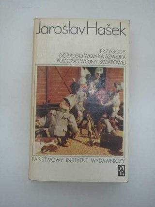 PRZYGODY DOBREGO WOJAKA SZWEJKA