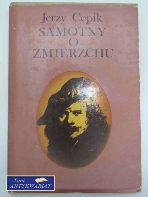 SAMOTNY O ZMIERZCHU SAMOTNY O ZMIERZCHU