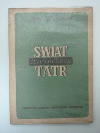 ŚWIAT ZWIERZĘCY TATR