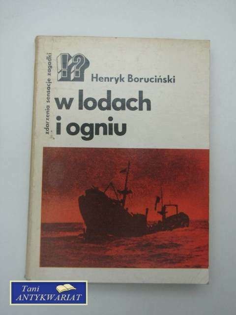 W LODACH I OGNIU