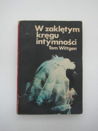 W ZAKLĘTYM KRĘGU INTYMNOŚCI