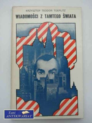 WIADOMOŚCI Z TAMTEGO ŚWIATA