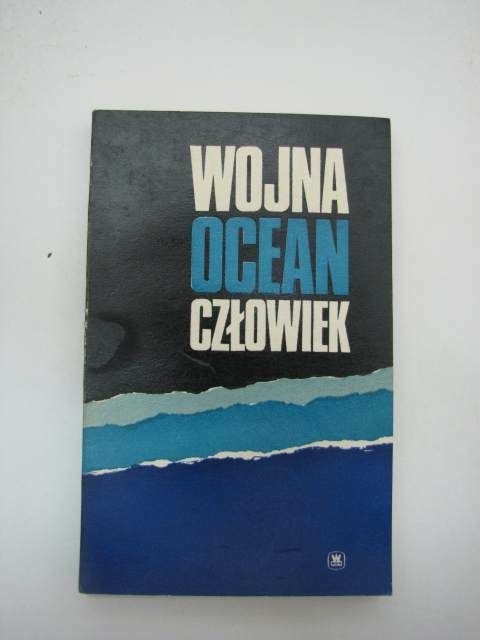 WOJNA OCEAN CZŁOWIEK