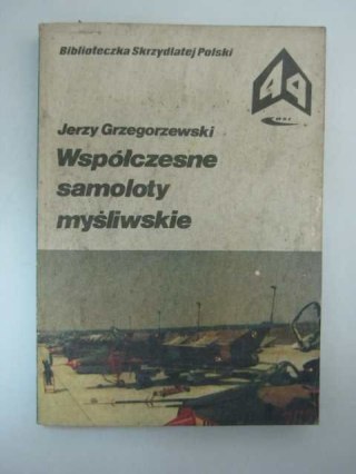 WSPÓŁCZESNE SAMOLOTY MYŚLIWSKIE