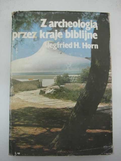 Z ARCHEOLOGIĄ PRZEZ KRAJE BIBLIJNE
