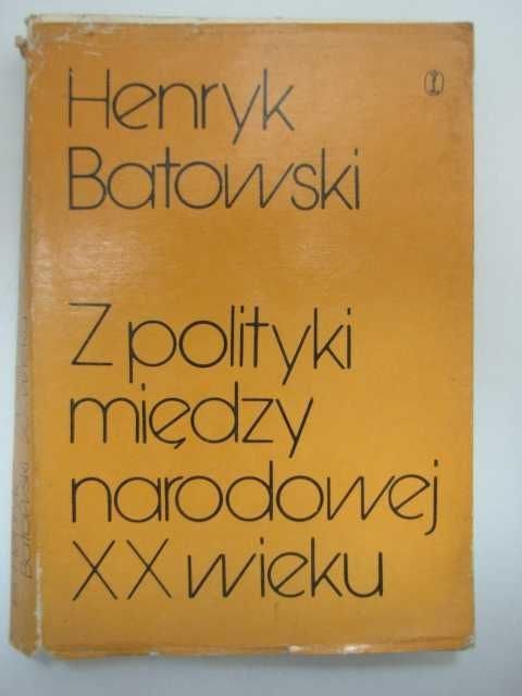 Z POLITYKI MIĘDZYNARODOWEJ XX WIEKU