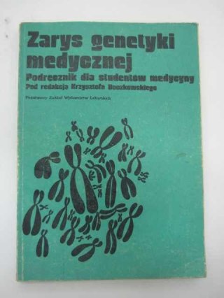 ZARYSY GENETYKI MEDYCZNEJ