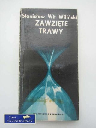 ZAWZIĘTE TRAWY