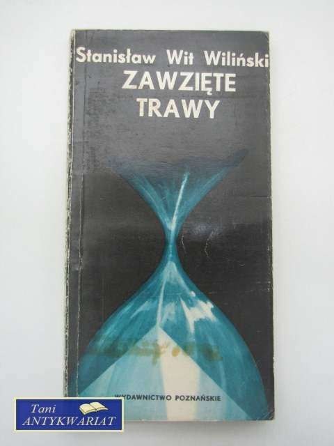 ZAWZIĘTE TRAWY