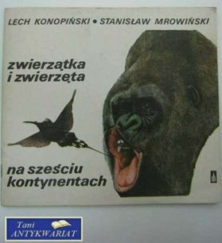 ZWIERZATKA I ZWIERZETA NA SZESCIU KONTYNENTACH