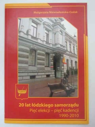 20 LAT ŁÓDZKIEGO SAMORZĄDU