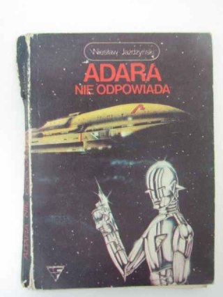 ADARA NIE ODPOWIADA
