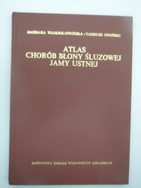 ATLAS CHORÓB BŁONY ŚLUZOWEJ JAMY USTNEJ