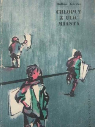 CHŁOPCY Z ULIC MIASTA