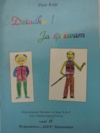 DZIADKU! JA ŚPIEWAM