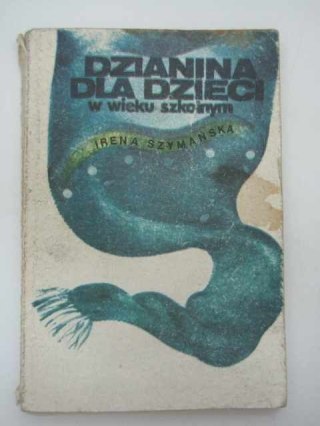 DZIANINA DLA DZIECI W WIEKU SZKOLNYM