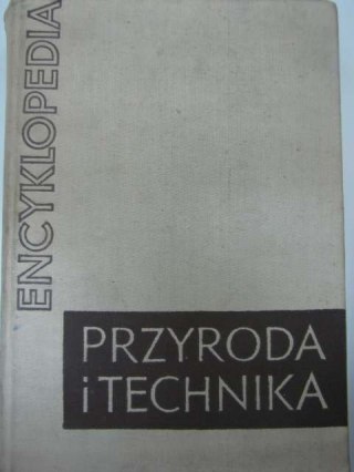ENCYKLOPEDIA PRZYRODA I TECHNIKA