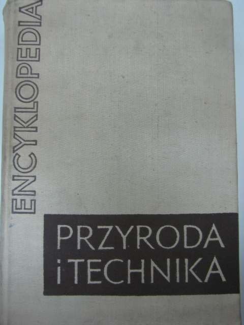 ENCYKLOPEDIA PRZYRODA I TECHNIKA
