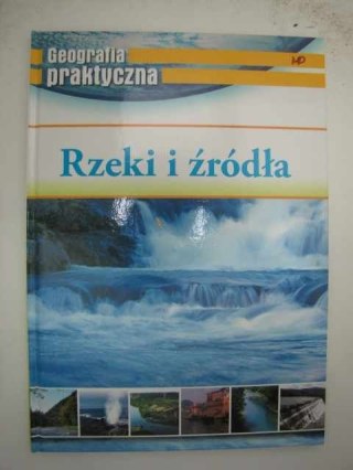 GEOGRAFIA PRAKTYCZNA RZEKI I ŹRÓDŁA