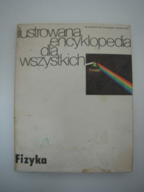 ILUSTROWANA ENCYKLOPEDIA DLA WSZYSTKICH FIZYKA