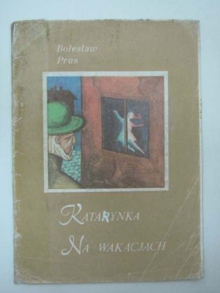 KATARYNKA, NA WAKACJACH
