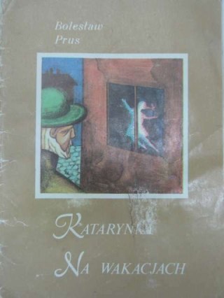KATARYNKA, NA WAKACJACH